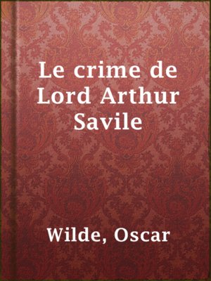 cover image of Le crime de Lord Arthur Savile